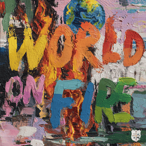 For King and Country World On Fire